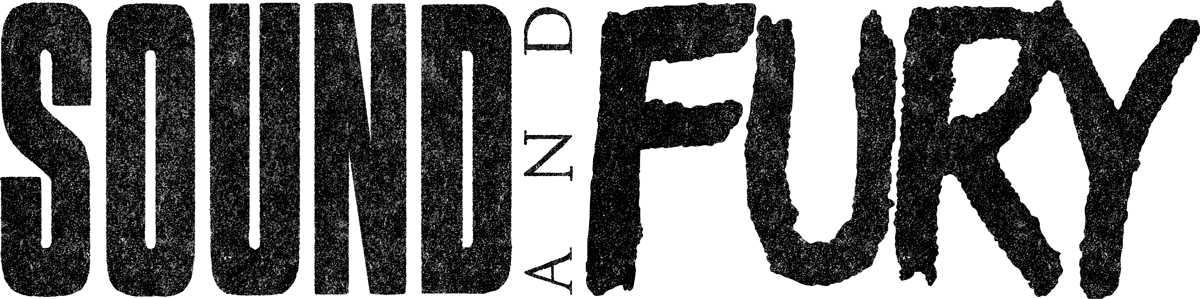 Sound and Fury 2026 sound and fury logo with a stamped look